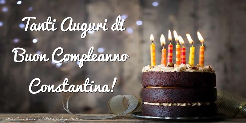 Cartoline di compleanno - Torta | Tanti Auguri di Buon Compleanno Constantina!