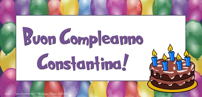 Cartoline di compleanno - Palloncini & Torta | Buon Compleanno Constantina