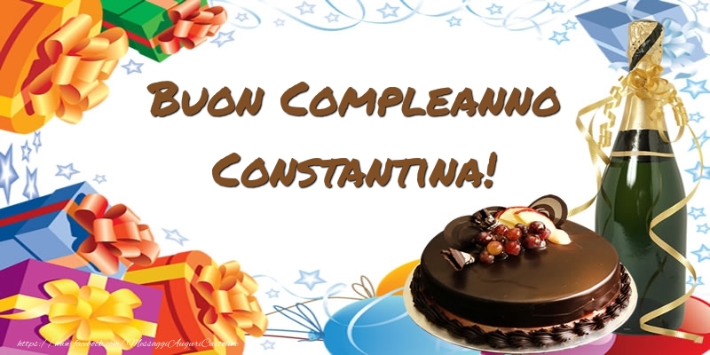 Cartoline di compleanno - Champagne & Regalo & Torta | Buon Compleanno Constantina!
