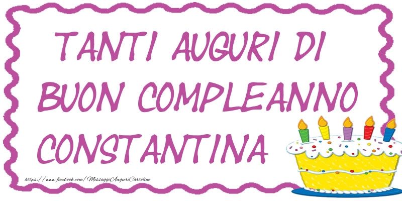 Cartoline di compleanno - Torta | Tanti Auguri di Buon Compleanno Constantina