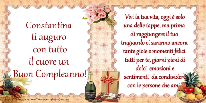 Cartoline di compleanno - Champagne & Mazzo Di Fiori | Constantina ti auguro con tutto il cuore un Buon Compleanno!