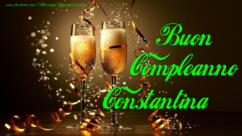 Cartoline di compleanno - Champagne | Buon Compleanno Constantina