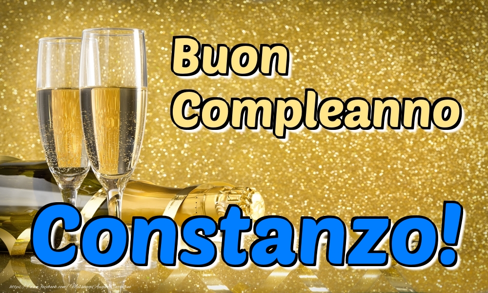 Cartoline di compleanno - Champagne | Buon Compleanno Constanzo!