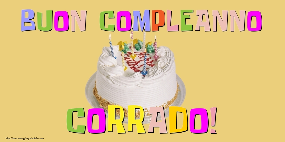 Cartoline di compleanno - Torta | Buon Compleanno Corrado!