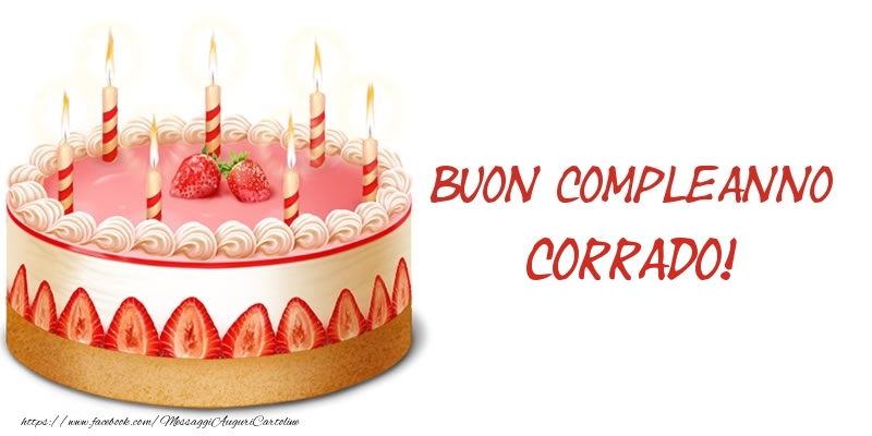Cartoline di compleanno -  Torta Buon Compleanno Corrado!