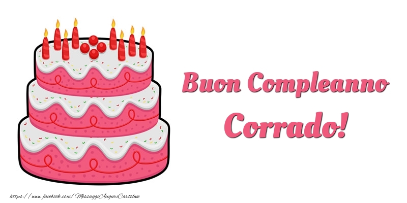 Cartoline di compleanno -  Torta Buon Compleanno Corrado