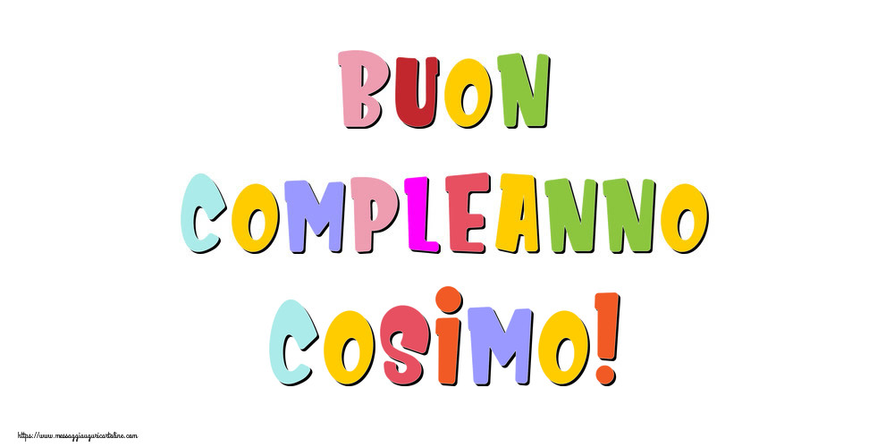Cartoline di compleanno - Messaggi | Buon compleanno Cosimo!