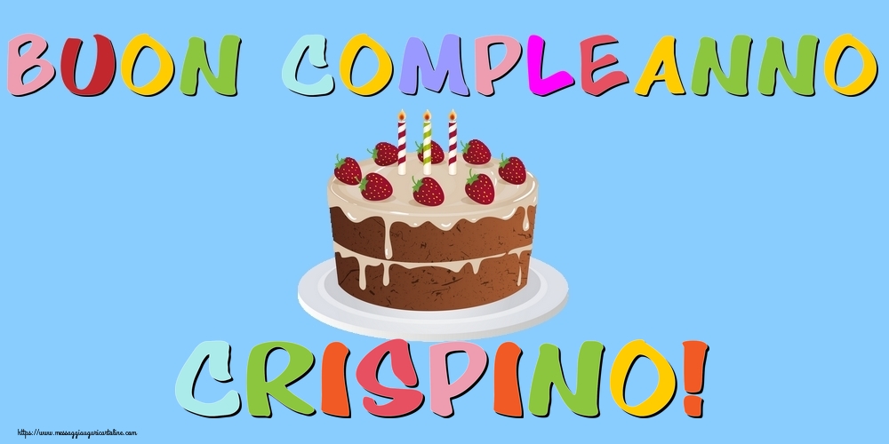 Cartoline di compleanno - Torta | Buon Compleanno Crispino!