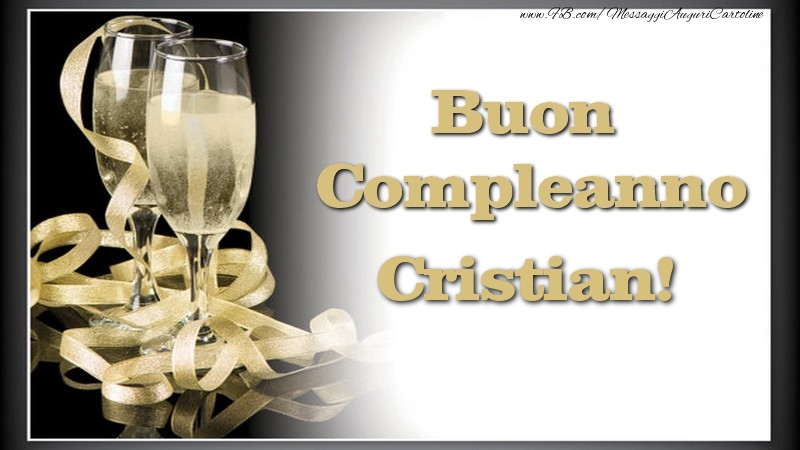 Cartoline di compleanno - Champagne | Buon Compleanno, Cristian
