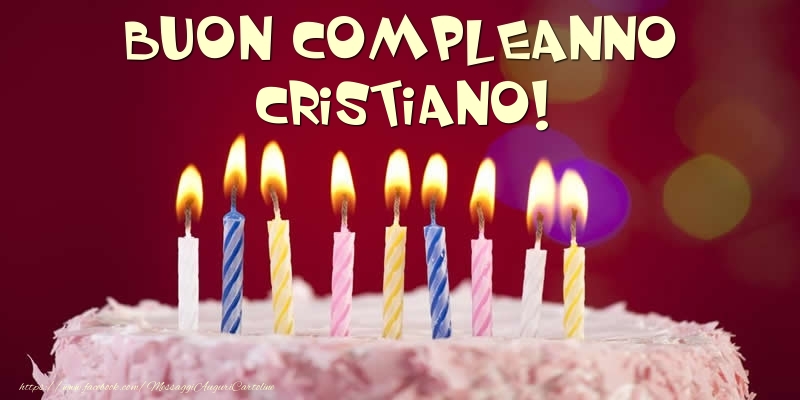 Cartoline di compleanno -  Torta - Buon compleanno, Cristiano!