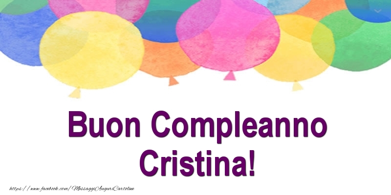 Cartoline di compleanno - Buon Compleanno Cristina!