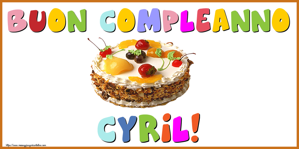 Cartoline di compleanno - Torta | Buon Compleanno Cyril!