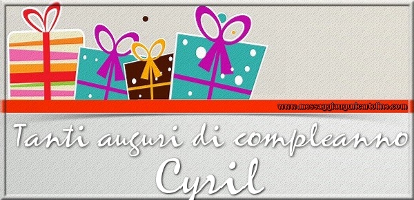 Cartoline di compleanno - Tanti auguri di Compleanno Cyril