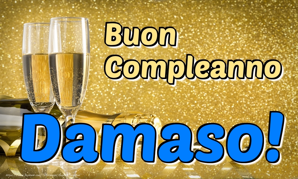 Cartoline di compleanno - Champagne | Buon Compleanno Damaso!