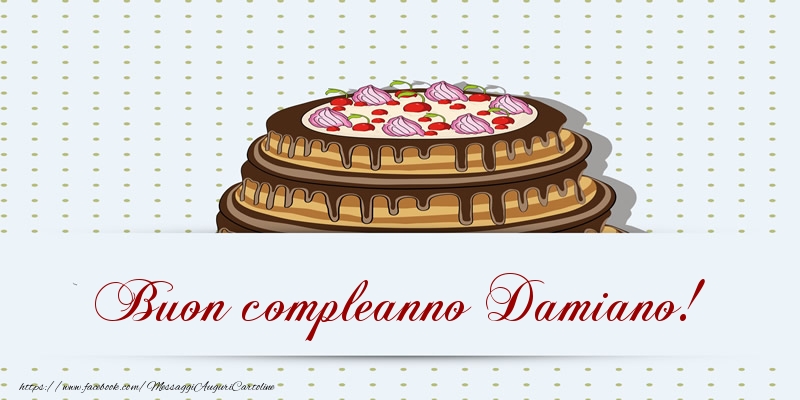 Cartoline di compleanno -  Buon compleanno Damiano! Torta