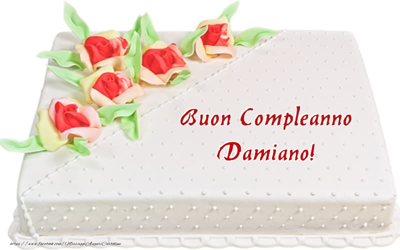 Cartoline di compleanno -  Buon Compleanno Damiano! - Torta