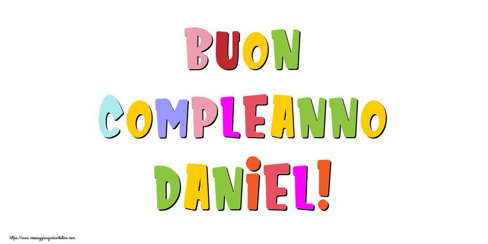 Cartoline di compleanno - Messaggi | Buon compleanno Daniel!