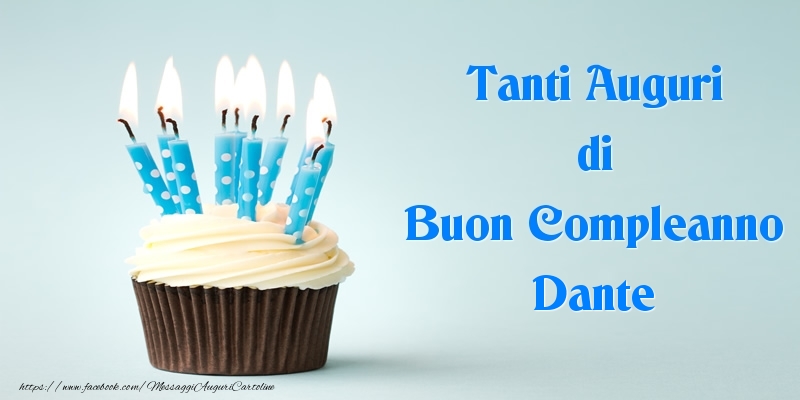 Cartoline di compleanno - Torta | Tanti Auguri di Buon Compleanno Dante