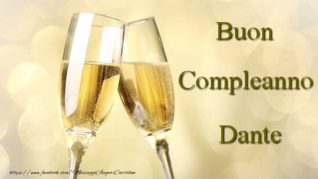 Cartoline di compleanno - Champagne | Buon Compleanno Dante