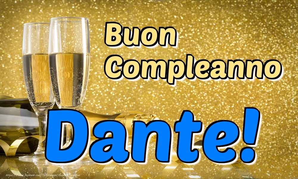 Cartoline di compleanno - Champagne | Buon Compleanno Dante!