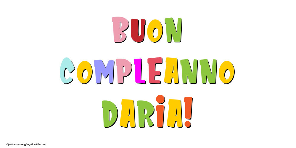 Cartoline di compleanno - Buon compleanno Daria!