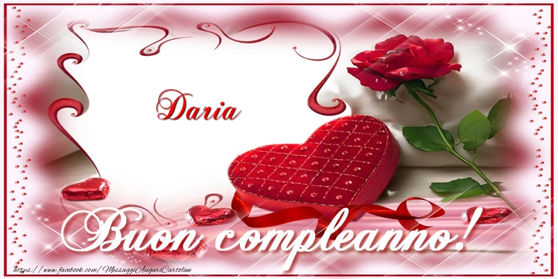 Cartoline di compleanno - Regalo & Rose | Daria Buon Compleanno Amore!