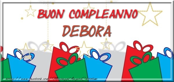 Cartoline di compleanno - Regalo | Buon compleanno Debora