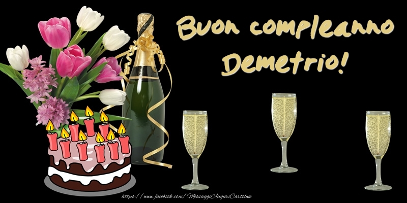 Cartoline di compleanno -  Torta e Fiori: Buon Compleanno Demetrio!