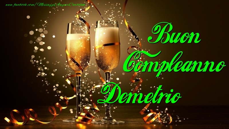 Cartoline di compleanno - Champagne | Buon Compleanno Demetrio