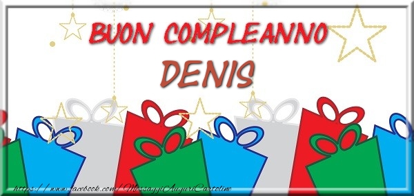 Cartoline di compleanno - Regalo | Buon compleanno Denis
