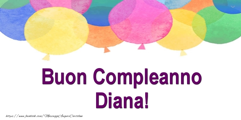 Cartoline di compleanno - Palloncini | Buon Compleanno Diana!
