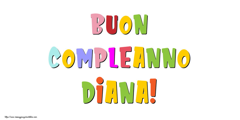Cartoline di compleanno - Messaggi | Buon compleanno Diana!