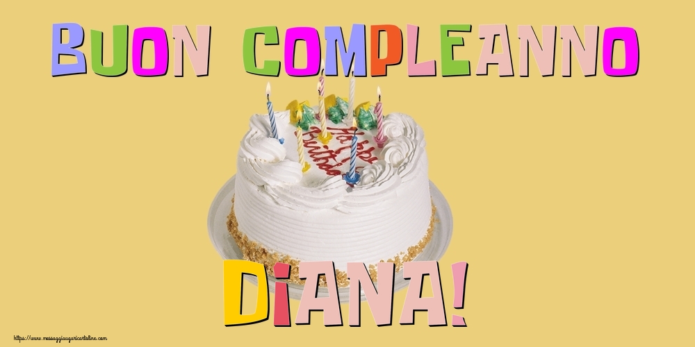 Cartoline di compleanno - Torta | Buon Compleanno Diana!