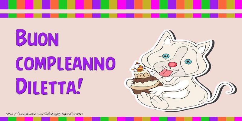 Cartoline di compleanno - Torta | Buon compleanno Diletta!
