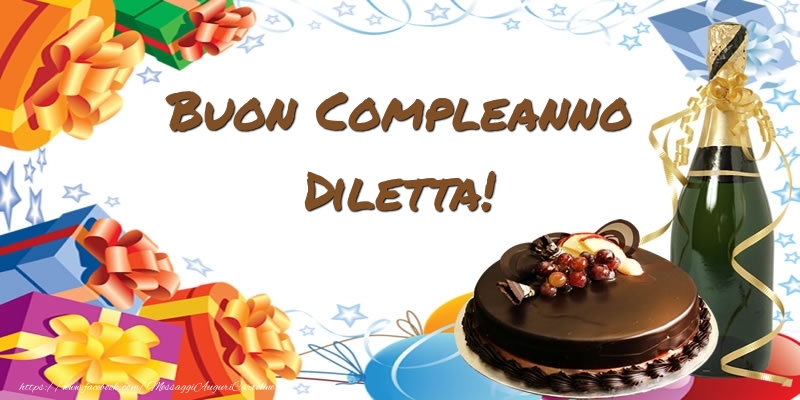Cartoline di compleanno - Champagne & Regalo & Torta | Buon Compleanno Diletta!