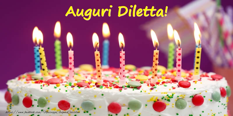 Cartoline di compleanno - Torta | Auguri Diletta!