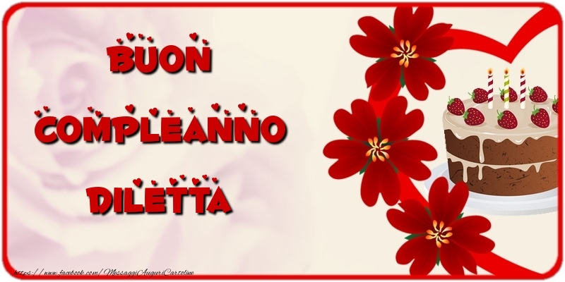 Cartoline di compleanno - Torta | Buon Compleanno Diletta