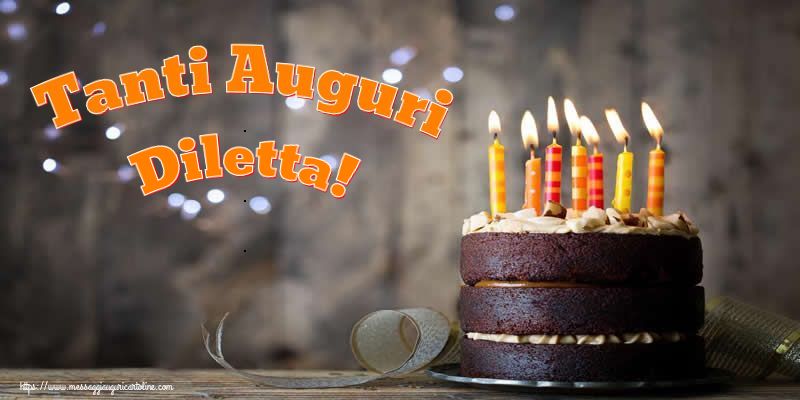 Cartoline di compleanno - Torta | Tanti Auguri Diletta!