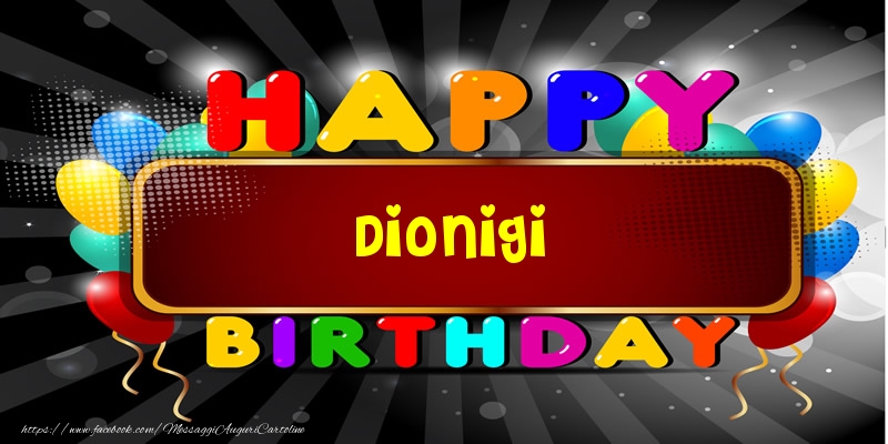 Cartoline di compleanno - Happy Birthday Dionigi