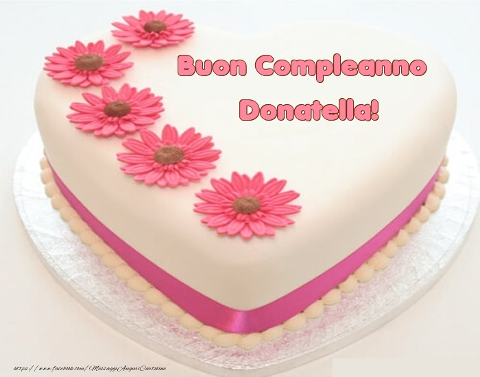Cartoline di compleanno -  Buon Compleanno Donatella! - Torta