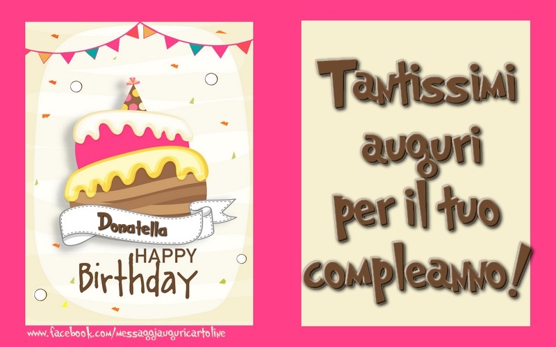 Cartoline di compleanno - Torta | Tantissimi  auguri  per il tuo  compleanno! Donatella