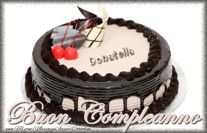 Cartoline di compleanno - Torta | Buon compleanno Donatella