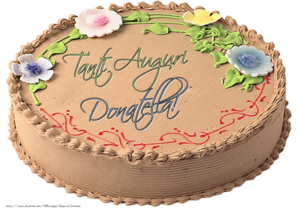 Cartoline di compleanno -  Donatella - Tanti Auguri! - Torta