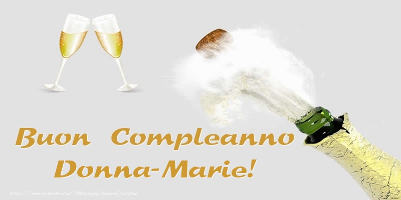 Cartoline di compleanno - Champagne | Buon Compleanno Donna-Marie!