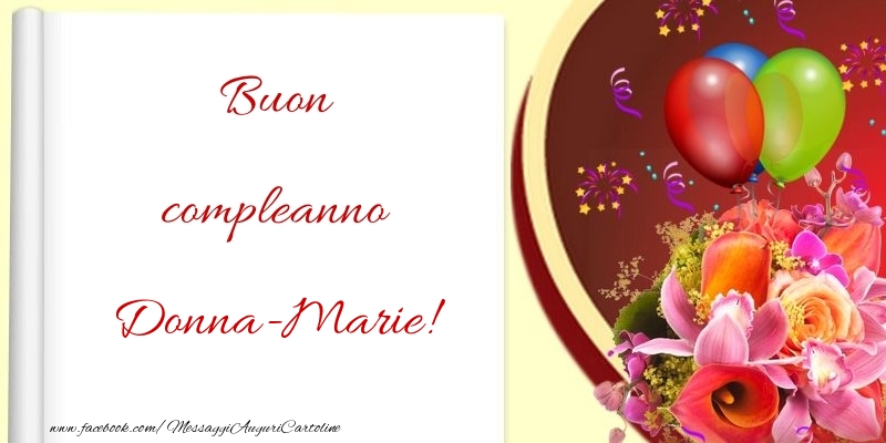 Cartoline di compleanno - Fiori & Palloncini | Buon compleanno Donna-Marie
