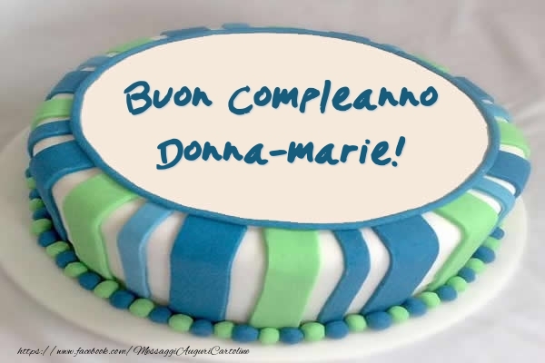 Cartoline di compleanno -  Torta Buon Compleanno Donna-Marie!