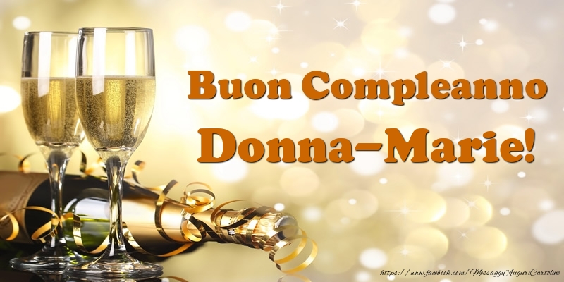 Cartoline di compleanno - Champagne | Buon Compleanno Donna-Marie!