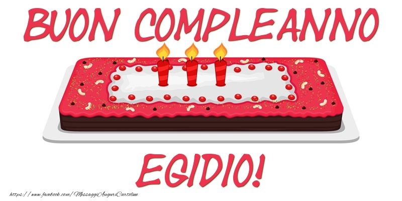 Cartoline di compleanno - Buon Compleanno Egidio!