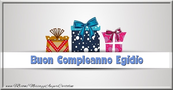 Cartoline di compleanno - Regalo | Buon Compleanno Egidio