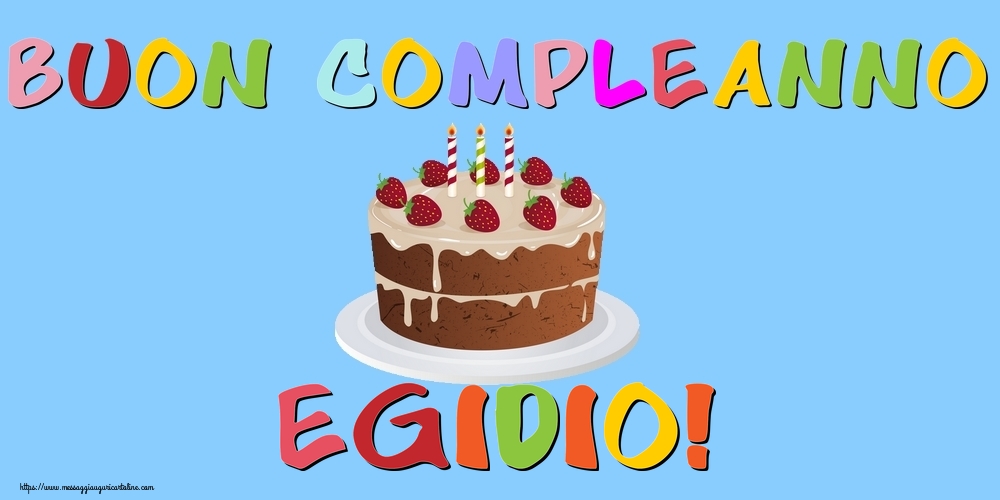 Cartoline di compleanno - Torta | Buon Compleanno Egidio!